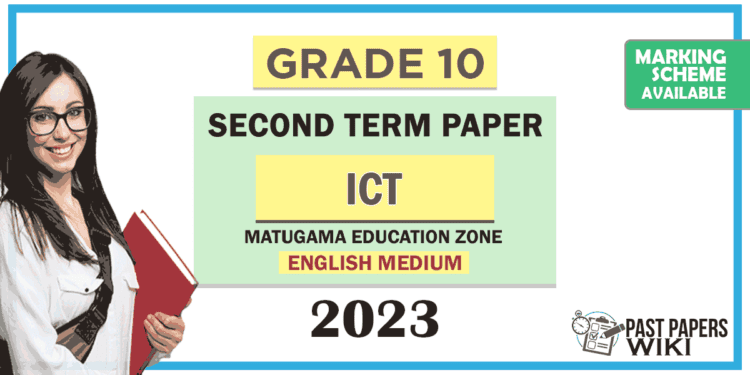 Grade 10 ICT 2nd Term Test Paper with Answers 2023 (English Medium) | Mathugama Zone