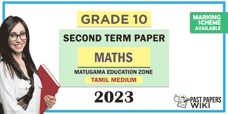 Grade 10 Maths 2nd Term Test Paper with Answers 2023 (Tamil Medium) | Mathugama Zone