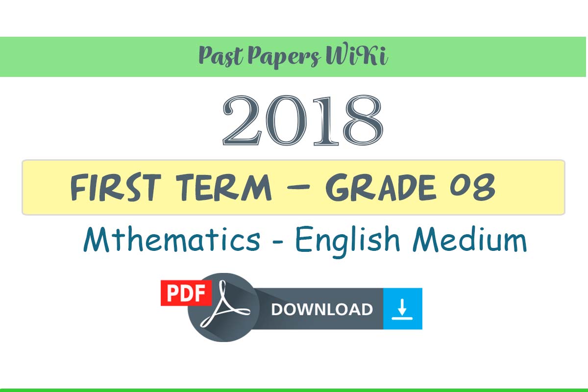 Grade 8 Maths First Term Paper 2018 English medium