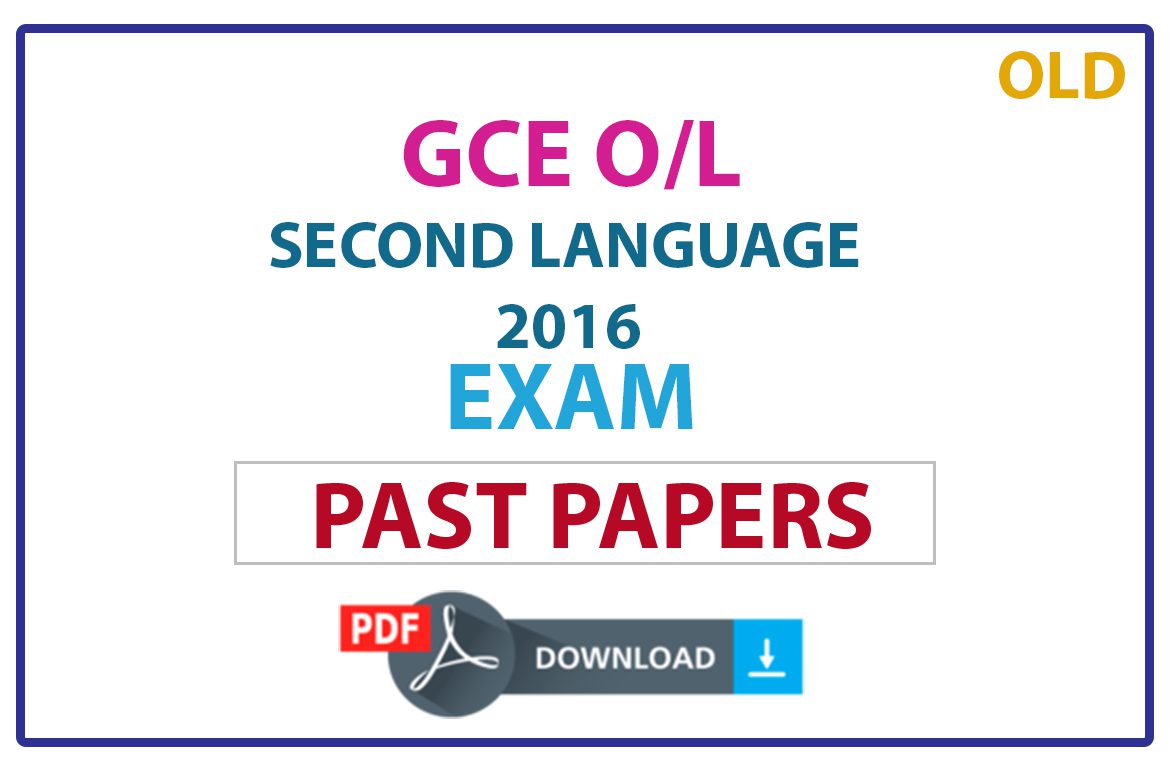 gce ol second language sinhala past papers 2016