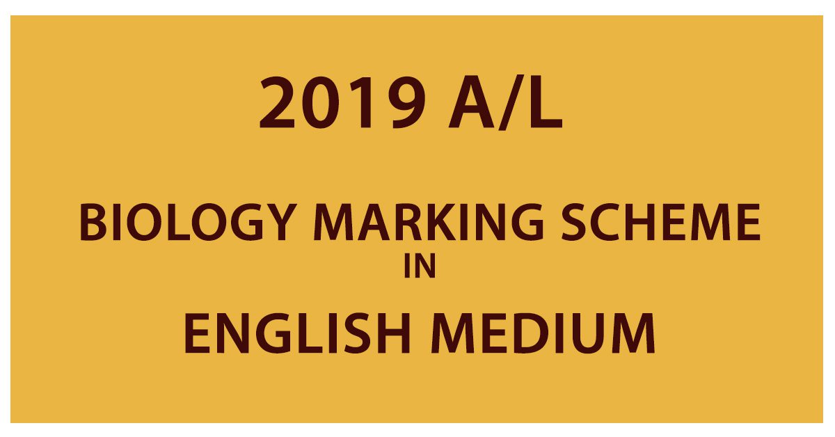 2019 AL Biology Marking Scheme - English Medium - Past Papers Wiki