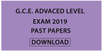 G.C.E. Advaced Level Exam 2019 Past Papers