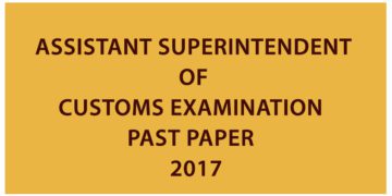 Assistant Superintendent of customs Examination Past paper - 2017