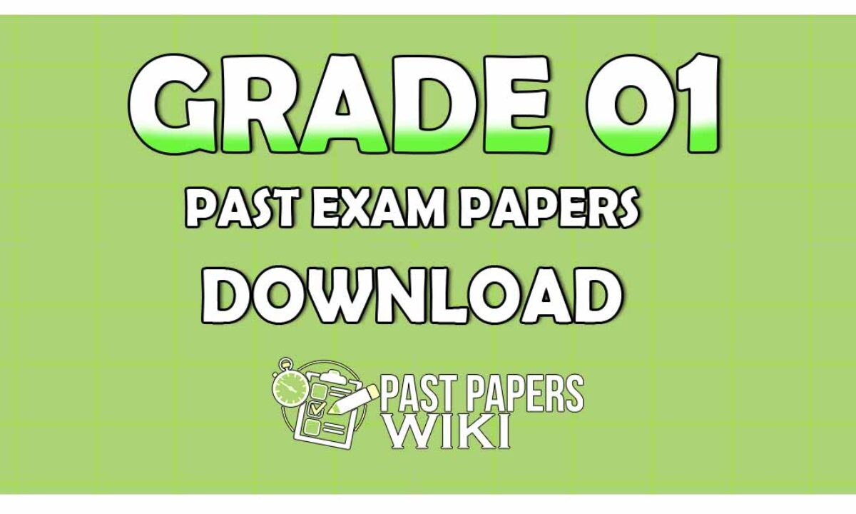 grade 1 past papers pastpapers wiki