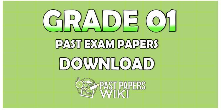 Grade 1 Past Papers - pastpapers.wiki