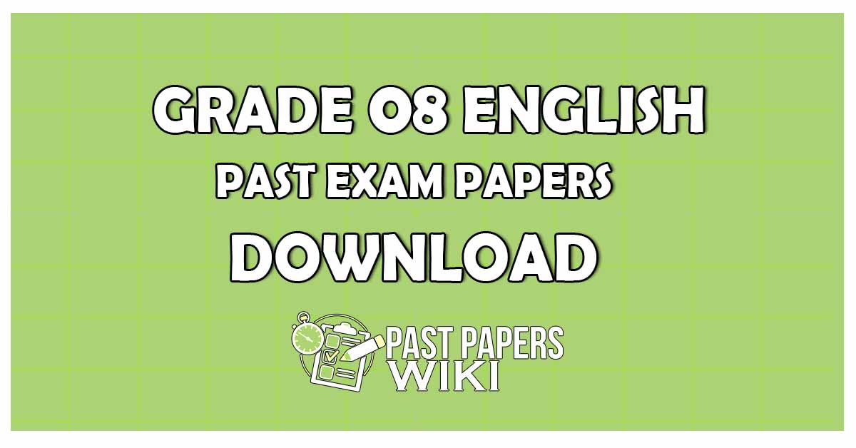 Download Grade 8 English Past Paper Archives - Past Papers Wiki