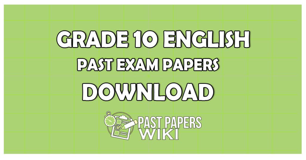 Grade 10 English Language Term Test Papers - Past Papers WiKi