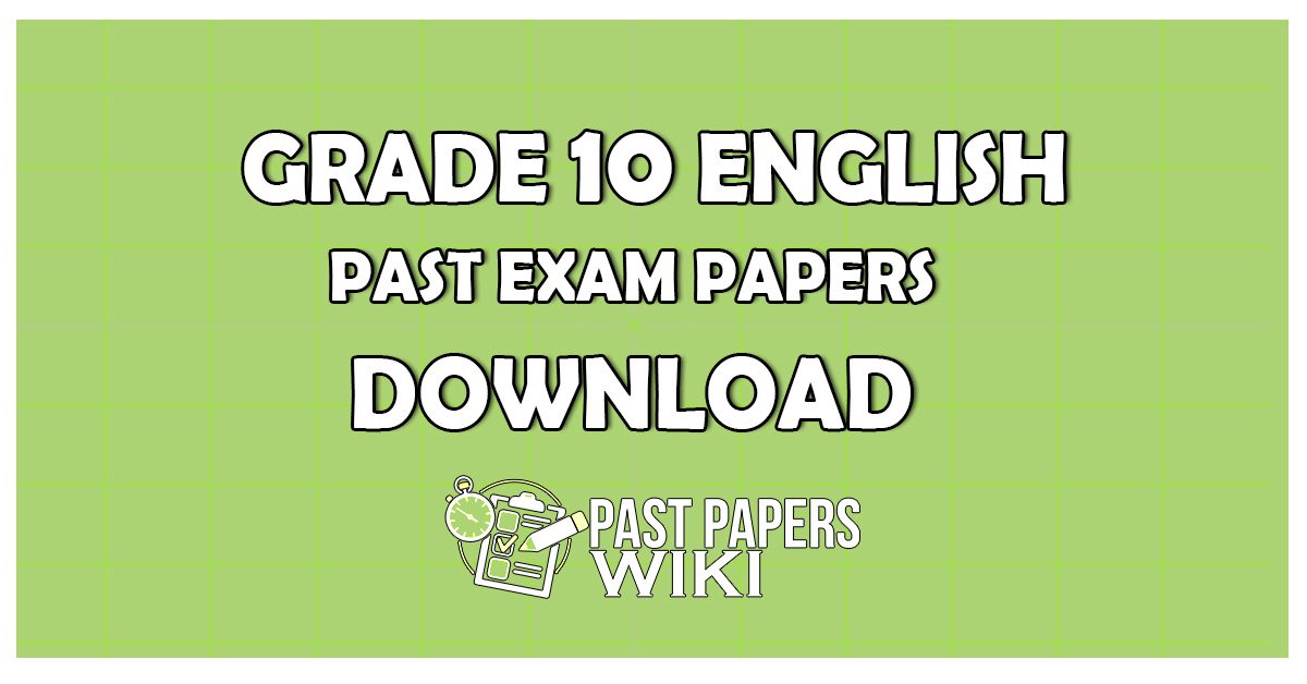 english past papers grade 10