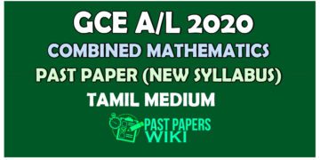 Advanced Level Combined Mathematics Past Paper 2020 – Tamil Medium