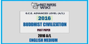 A/L Buddhist Civilization Past Examination Paper 2016 in English Medium