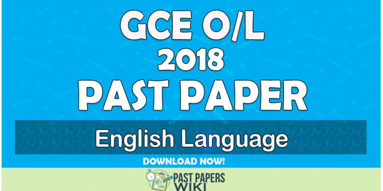 2018 O/L English Language Past Paper | English Medium