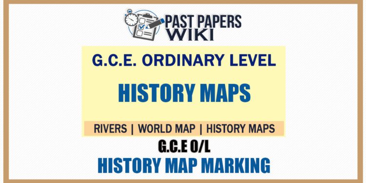 History Map Marking Questions And Answers For GCE OL Exam 750x375 