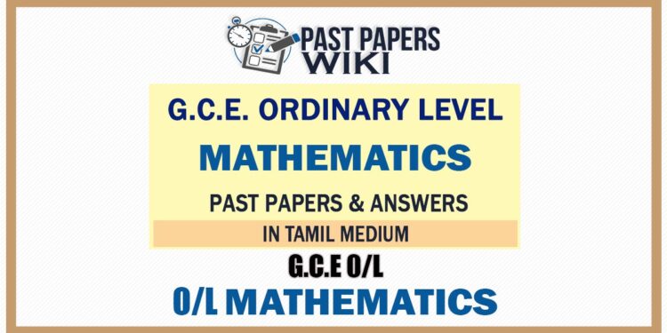 O/L Mathematics Past Papers and Answers in Tamil medium