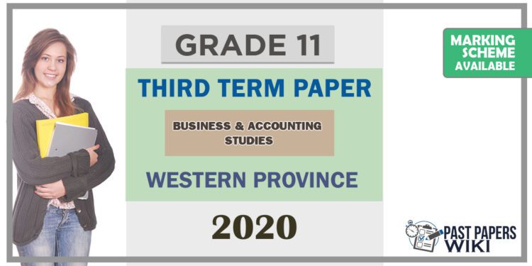 Grade 11 Business and Accounting studies Past Paper 2020 (3rd Term Test) | Western Province