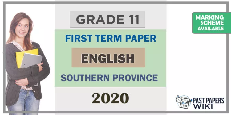 Grade 11 English Paper 2020 (1stTerm Test) | Southern Province