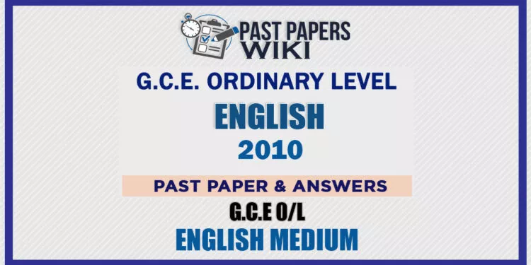 2010 O/L English Past Paper and Answers | English Medium