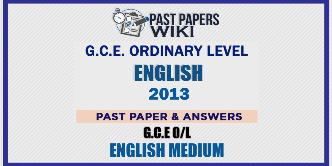 2013 O/L English Past Paper and Answers