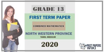 Grade 13 Combined Mathematics 1st Term Test Paper 2020 | North Western Province