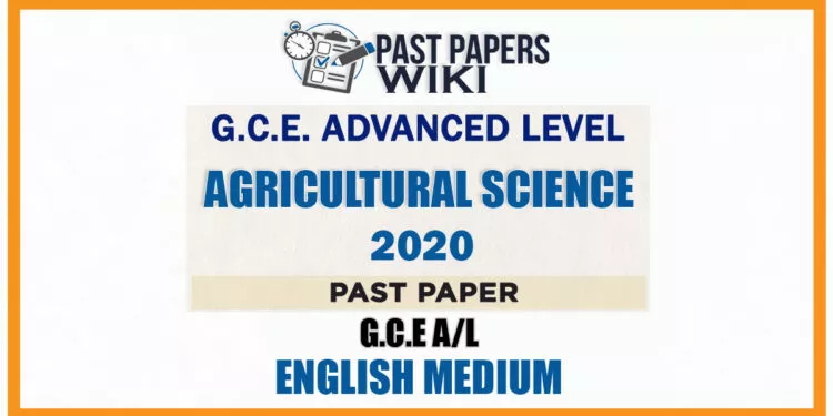 2020 A/L Agricultural Science Past Paper | English Medium
