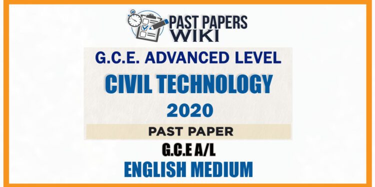 2020 A/L Civil Technology Past Paper | English Medium