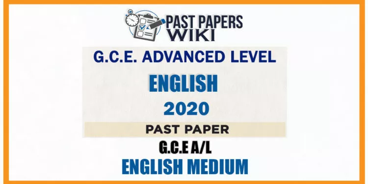 2020 A/L English Past Paper | English Medium