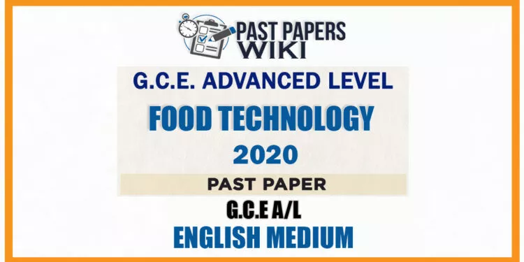 2020 A/L Food Technology Past Paper | English Medium