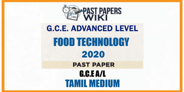 2020 A/L Food Technology Past Paper | Tamil Medium