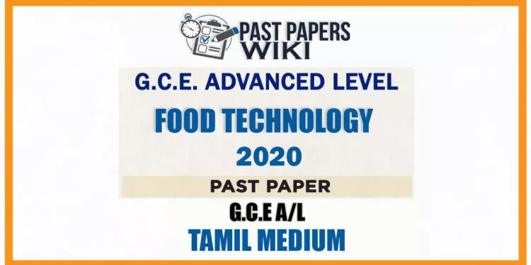 2020 A/L Food Technology Past Paper | Tamil Medium