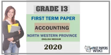 Grade 13 Accounting 1st Term Test Paper 2020 | North Western Province