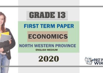 Grade 13 Economics 1st Term Test Paper 2020 | North Western Province