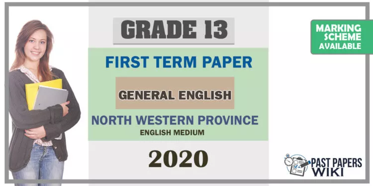 Grade 13 General English 1st Term Test Paper 2020 | North Western Province