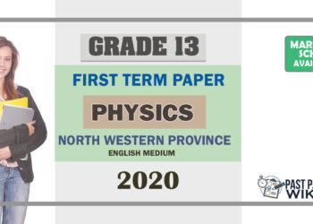 Grade 13 Physics 1st Term Test Paper 2020 | North Western Province