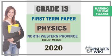 Grade 13 Physics 1st Term Test Paper 2020 | North Western Province