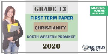 Grade 13 Christianity 1st Term Test Paper 2020 | North Western Province