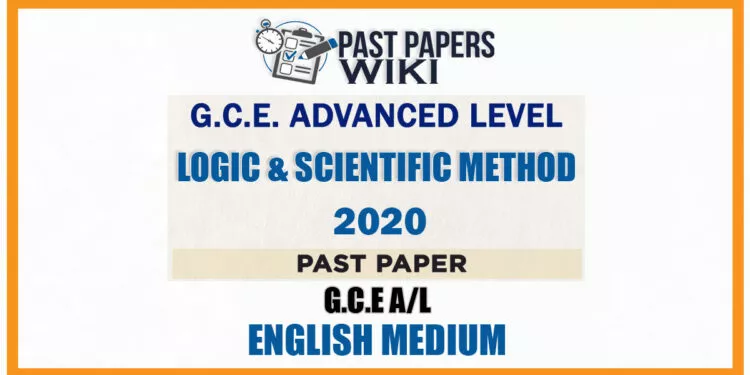 2020 A/L Logic And Scientific Method Past Paper | English Medium
