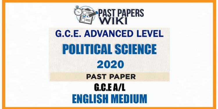 2020 A/L Political Science Past Paper | English Medium