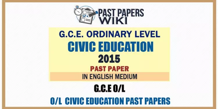 2015 O/L Civic Education Past Paper | English Medium