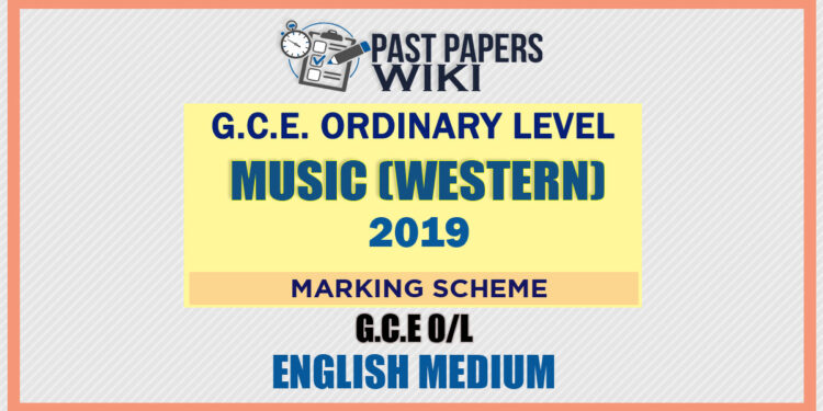 2019 O/L Music - Western Marking Scheme | English Medium