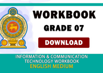 Grade 07 Information And Communication Technology Workbook | English Medium – New Syllabus