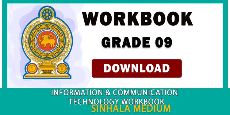 Grade 09 Information And Communication Technology Workbook | Sinhala Medium – New Syllabus