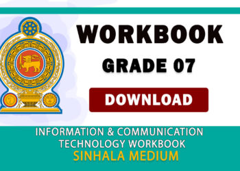 Grade 07 Information And Communication Technology Workbook | Sinhala Medium – New Syllabus