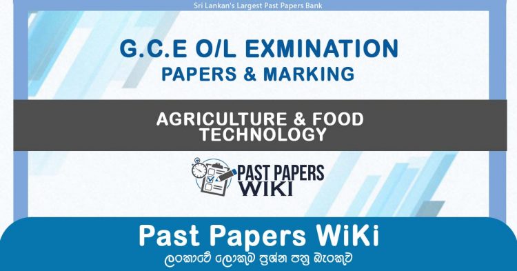 GCE O/L Agriculture & Food Technology Past Papers with Answers