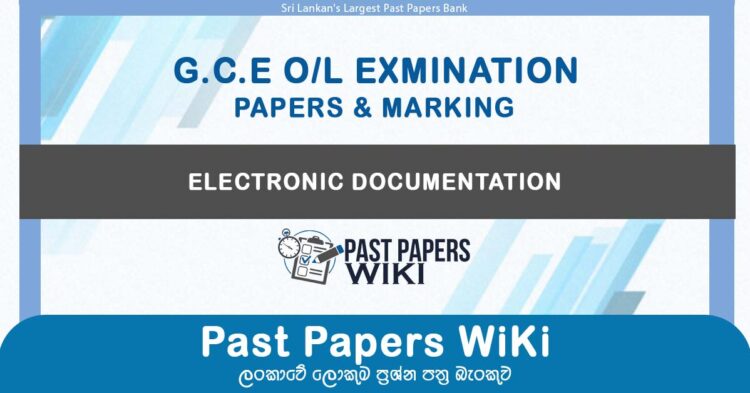 GCE O/L Electronic Documentation Past Papers with Answers