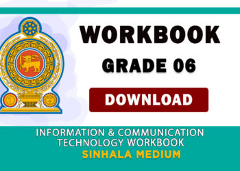 Grade 06 Information And Communication Technology Workbook | Sinhala Medium – New Syllabus