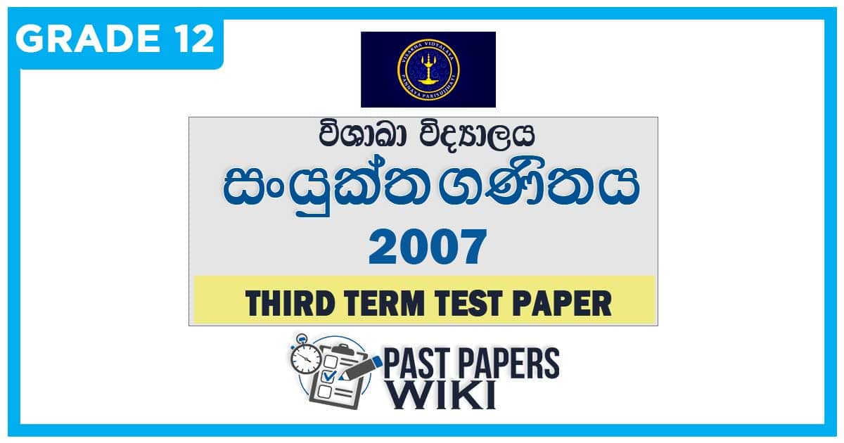 Visakha College Combined Maths 3rd Term Test paper 2007 - Grade 12