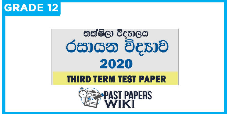 Taxila Central College Chemistry 3rd Term Test paper 2020 - Grade 12