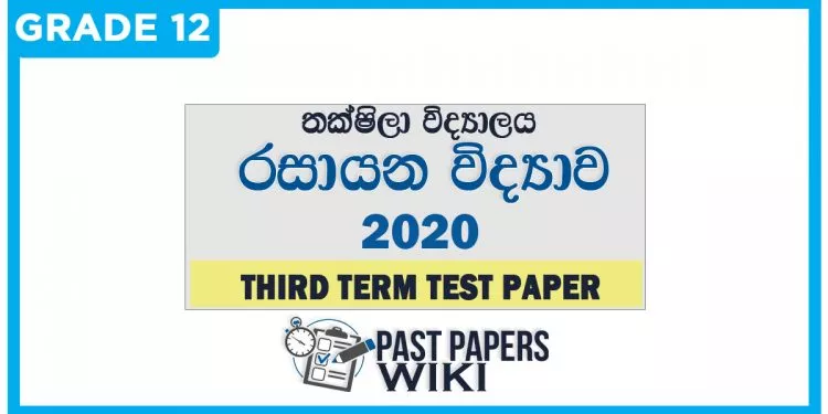 Taxila Central College Chemistry 3rd Term Test paper 2020 - Grade 12