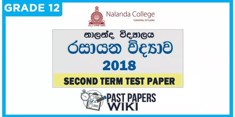 Nalanda College Chemistry 2nd Term Test paper 2018 - Grade 12