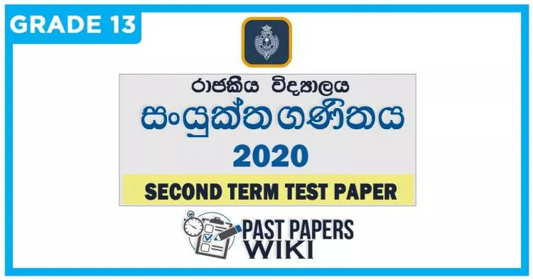 Royal College Combined Maths 2nd Term Test paper 2020 - Grade 13
