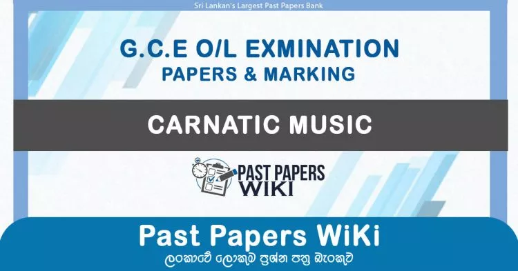 GCE O/L Carnatic Music Past Papers with Answers